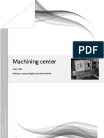 Machining Center: Class: CAM Professor: Loranca Regules José Héctor Martin