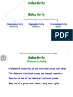 Chemoselectivity Regioselectivity Stereoselectivity: (Which) (Where) (How)