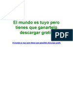 El Mundo Es Tuyo Pero Tienes Que Ganartelo Descargar Gratis