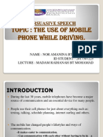 TOPIC: The Use of Mobile Phone While Driving: Persuasive Speech