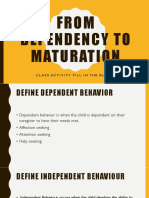 From Dependency To Maturation Class Activity 11-2