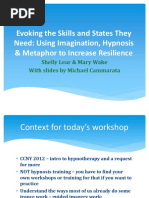 Evoking The Skills and States They Need: Using Imagination, Hypnosis & Metaphor To Increase Resilience