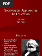 Sociological Approaches To Education: Marxism Karl Marx