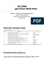 TKS 35444 Perancangan Proses Teknik Kimia: Kuliah 3 - Introduction To Process Design (Part 2)