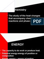 Thermochemistry: - The Study of The Heat Changes