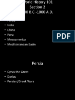 Persia - India - China - Peru - Mesoamerica - Mediterranean Basin