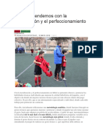 Qué Pretendemos Con La Tecnificación y El Perfeccionamiento en Fútbol