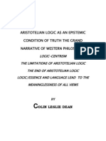 Aristotelian logic as an epistemic condition of truth, the grand narrative of western philosophy: logic-centrism, the limitations of Aristotelian logic, the end of Aristotelian logic, logic/essence and language lead to the meaningless of all views