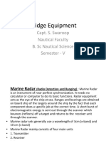 Bridge Equipment: Capt. S. Swaroop Nautical Faculty B. SC Nautical Science Semester - V