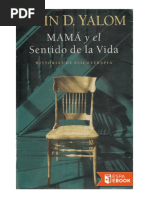 Mamá y El Sentido de La Vida - Irvin D. Yalom