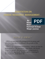 Presentation On Human Resource Management: by Naeem Raza Maaz Chohan Hammad Arshad Waqar Younus