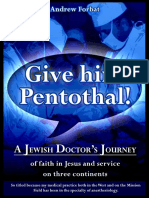 Give Him Pentothal! - A Jewish Doctor's Journey of Faith in Jesus and Service On Three Continents PDF