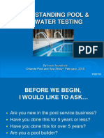 Understanding Pool & Spa Water Testing: by Ivars Jaunakais Orlando Pool and Spa Show - February, 2010