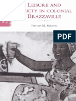 Phyllis Martin. Leisure and Society in Colonial Brazzaville PDF