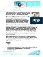 Mixtures and Solutions Target Subject: Physical Science Purpose: To Create Heterogeneous and Homogeneous