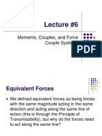 Lecture #6: Moments, Couples, and Force Couple Systems