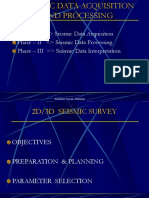 Phase - I Seismic Data Acquisition Phase - II Seismic Data Processing Phase - III Seismic Data Interpretation