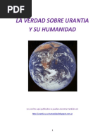 La Verdad Sobre Urantia y Su Humanidad..