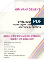 Behaviour Management: By:Ms. Ruqaiyya Fazaia Degree College, Faisal Secondary Section