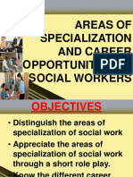 Areas of Specialization and Career Pportunities of Ocial Workers