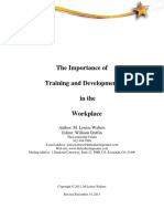 The Importance of Training and Development in The Workplace: Author: M. Louise Walters Editor: William Griffin