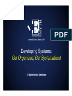 Developing Systems:: Get Organized, Get Systematized