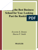 Everette E. Dennis, Sharon P. Smith - Finding The Best Business School For You - Looking Past The Rankings (2006, Praeger) PDF