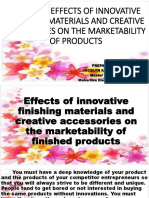 Effects of Innovative Finishing Materials and Creative Accessories On The Marketability of Products