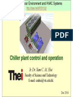 Chiller Plant Control and Operation: Ir. Dr. Sam C. M. Hui