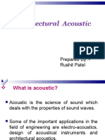 Architectural Acoustic: Prepared By:-Rushit Patel