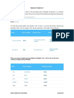 (Reglas Gramaticales) : Sujeto Verbo Auxiliar Forma Corta Participio Pasado