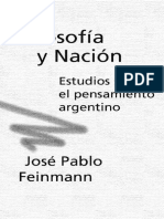 Feinmann, José Pablo (1996) Filosofía y Nación, Estudios Sobre El Pensamiento Argentino, Buenos Aires, Ariel, Pp. 17-21.