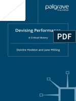 (Theatre & Performance Practices) Deirdre Heddon, Jane Milling - Devising Performance - A Critical History (Theatre & Performance Practices) - Palgrave Macmillan (2005)