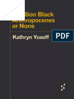 Kathryn Yusoff A-Billion-Black-Anthropocenes-Or-None