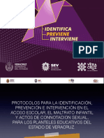 Protocolos para La Identificación, Prevención e Intervención en El Acoso Escolar, El Maltrato Infantil y Actos de Connotacion Sexual, para Los Planteles Educativos Del Estado de Veracruz.