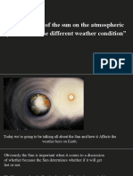 "Importance of The Sun On The Atmospheric Processes of The Different Weather Condition".pptxhhb