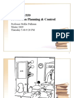 ISQA 459/559 Production Planning & Control: Professor Mellie Pullman Winter 2009 Thursday 5:40-9:20 PM