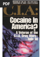 Cocaine in America - Veteran of The CIA Drug War Tells All