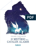 O Misterio Dos Cavalos Alados - Megan Shepherd