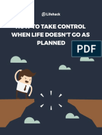 HOW TO Take Control When Life Doesn' T GO AS Planned