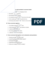 Ejercicios: A. Conjuga Los Verbos Entre Paréntesis en Present Simple