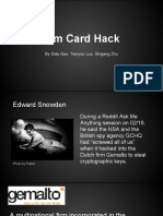 Sim Card Hack: by Sida Gao, Tianyou Luo, Shigang Zhu