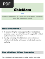 Chiefdom: Political Unit Headed by A Chief Who Holds Power Over More Than One Community Group