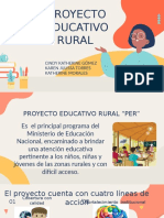 Proyecto Educativo Rural: Cindy Katherine Gómez Karen Julissa Torres Katherine Morales