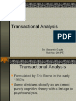 Transactional Analysis: By: Saransh Gupta Roll No: 09 (PT)