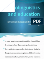 Sociolinguistics and Education: Vernacular Dialects and Educational Disadvantage