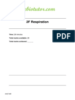 2F Respiration: Time: 29 Minutes Total Marks Available: 29 Total Marks Achieved