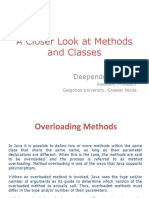 A Closer Look at Methods and Classes: Deependra Rastogi