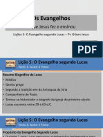 Evangelhos - Lições 5 e 6