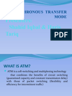 Asynchronous Transfer Mode: Presenters: Shahid Iqbal & Haris Tariq